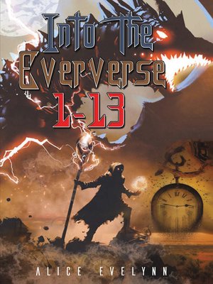 cover image of Into the Eververse: 1-13